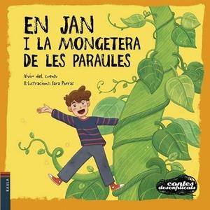 EN JAN I LA MONGETERA DE LES PARAULES | 9788447953554 | VIVIM DEL CUENTU | Llibres Parcir | Librería Parcir | Librería online de Manresa | Comprar libros en catalán y castellano online
