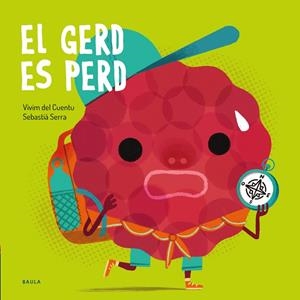 EL GERD ES PERD | 9788447953349 | VIVIM DEL CUENTU | Llibres Parcir | Librería Parcir | Librería online de Manresa | Comprar libros en catalán y castellano online