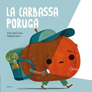 LA CARBASSA PORUGA | 9788447951024 | VIVIM DEL CUENTU | Llibres Parcir | Librería Parcir | Librería online de Manresa | Comprar libros en catalán y castellano online