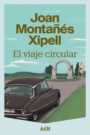 EL VIAJE CIRCULAR | 9788410138667 | MONTAÑÉS XIPELL, JOAN | Llibres Parcir | Llibreria Parcir | Llibreria online de Manresa | Comprar llibres en català i castellà online