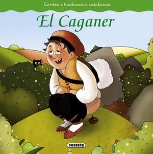 EL CAGANER | 9788467740417 | SUSAETA, EQUIP | Llibres Parcir | Llibreria Parcir | Llibreria online de Manresa | Comprar llibres en català i castellà online