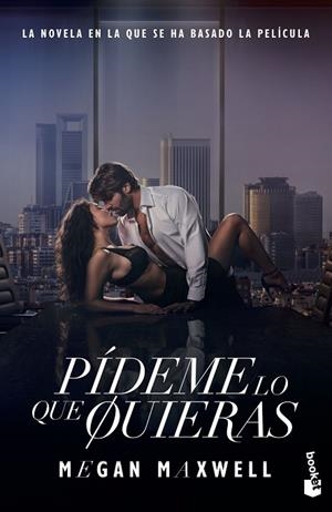 PÍDEME LO QUE QUIERAS (ED. PELÍCULA) | 9788408294665 | MAXWELL, MEGAN | Llibres Parcir | Librería Parcir | Librería online de Manresa | Comprar libros en catalán y castellano online