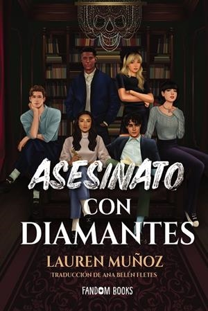 ASESINATO CON DIAMANTES | 9788418027970 | MUÑOZ, LAUREN | Llibres Parcir | Librería Parcir | Librería online de Manresa | Comprar libros en catalán y castellano online