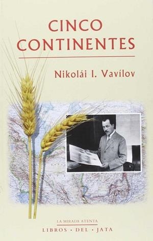 CINCO CONTINENTES | 9788416443017 | VAVÍLOV, NIKOLÁI I. | Llibres Parcir | Librería Parcir | Librería online de Manresa | Comprar libros en catalán y castellano online