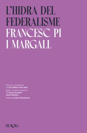 LHIDRA DEL FEDERALISME | 9788418705915 | PI I MARGALL, FRANCESC | Llibres Parcir | Librería Parcir | Librería online de Manresa | Comprar libros en catalán y castellano online