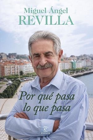 POR QUÉ PASA LO QUE PASA | 9788467074987 | REVILLA, MIGUEL ÁNGEL | Llibres Parcir | Librería Parcir | Librería online de Manresa | Comprar libros en catalán y castellano online