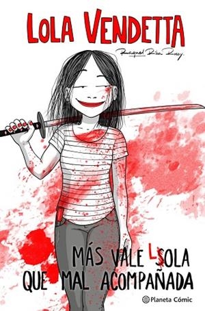 LOLA VENDETTA. MÁS VALE LOLA QUE MAL ACOMPAÑADA | 9788411611169 | RIBA ROSSY, RAQUEL | Llibres Parcir | Librería Parcir | Librería online de Manresa | Comprar libros en catalán y castellano online