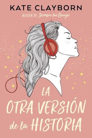 LA OTRA VERSIÓN DE LA HISTORIA | 9788419131898 | CLAYBORN, KATE | Llibres Parcir | Librería Parcir | Librería online de Manresa | Comprar libros en catalán y castellano online