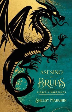 ASESINO DE BRUJAS: DIOSES Y MONSTRUOS - EDICIÓN LIMITADA | 9788419252975 | MAHURIN, SHELBY | Llibres Parcir | Librería Parcir | Librería online de Manresa | Comprar libros en catalán y castellano online