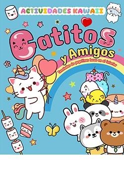 GATITOS Y AMIGOS. ACTIVIDADES KAWAII | 9788410101333 | AAVV | Llibres Parcir | Librería Parcir | Librería online de Manresa | Comprar libros en catalán y castellano online