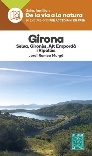 GIRONA - DE LA VIA A LA NATURA | 9788470111457 | ROMEO MURGÓ, JORDI | Llibres Parcir | Llibreria Parcir | Llibreria online de Manresa | Comprar llibres en català i castellà online