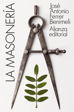 LA MASONERÍA | 9788491817468 | FERRER BENIMELI, JOSÉ ANTONIO | Llibres Parcir | Llibreria Parcir | Llibreria online de Manresa | Comprar llibres en català i castellà online