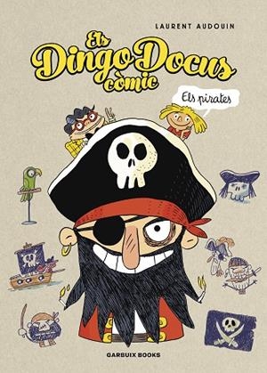 ELS DINGO DOCUS - ELS PIRATES | 9788419393456 | AUDOUIN, LAURENT | Llibres Parcir | Llibreria Parcir | Llibreria online de Manresa | Comprar llibres en català i castellà online