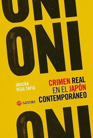 ONI.CRIMEN REAL EN EL JAPON CONTEMPORANEO | 9788419035776 | VEGA TAPIA, JAVIERA | Llibres Parcir | Llibreria Parcir | Llibreria online de Manresa | Comprar llibres en català i castellà online