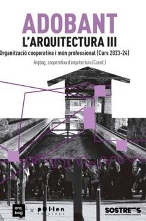 ADOBANT LARQUITECTURA III | 9788410255111 | AA.VV | Llibres Parcir | Llibreria Parcir | Llibreria online de Manresa | Comprar llibres en català i castellà online