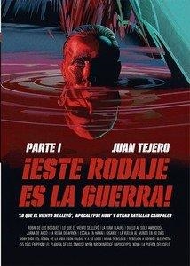 ESTE RODAJE ES LA GUERRA | 9788412843293 | TEJERO, JUAN | Llibres Parcir | Llibreria Parcir | Llibreria online de Manresa | Comprar llibres en català i castellà online