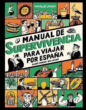 MANUAL DE SUPERVIVENCIA PARA VIAJAR POR ESPAÑA | 9788408291749 | PIÑEIRO, RAQUEL/LOZANO BÁREZ, BEATRIZ | Llibres Parcir | Llibreria Parcir | Llibreria online de Manresa | Comprar llibres en català i castellà online