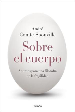 SOBRE EL CUERPO | 9788449343094 | COMTE-SPONVILLE, ANDRÉ | Llibres Parcir | Llibreria Parcir | Llibreria online de Manresa | Comprar llibres en català i castellà online