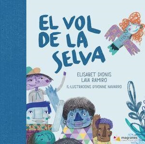 EL VOL DE LA SELVA | 9788412395181 | DIONIS, ELISABET/RAMIRO, LAIA | Llibres Parcir | Llibreria Parcir | Llibreria online de Manresa | Comprar llibres en català i castellà online
