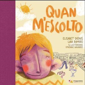 QUAN M'ESCOLTO | 9788412395198 | DIONIS, ELISABET/RAMIRO, LAIA | Llibres Parcir | Llibreria Parcir | Llibreria online de Manresa | Comprar llibres en català i castellà online