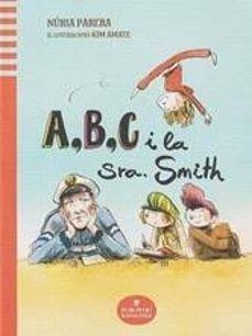 A,B,C I LA SRA. SMITH | 9788412857412 | PARERA CIURÓ, NÚRIA | Llibres Parcir | Llibreria Parcir | Llibreria online de Manresa | Comprar llibres en català i castellà online