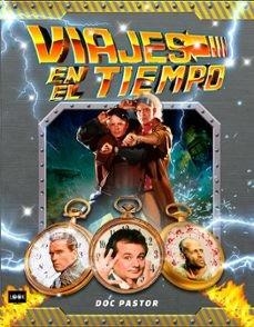 VIAJES EN EL TIEMPO | 9788418703874 | PASTOR ALLUÉ, DOC | Llibres Parcir | Llibreria Parcir | Llibreria online de Manresa | Comprar llibres en català i castellà online