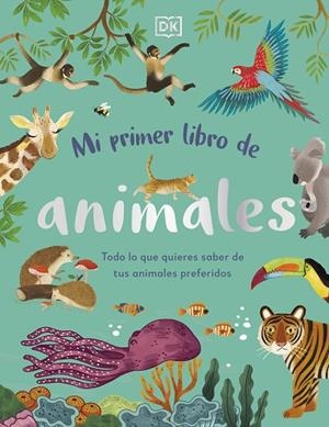 MI PRIMER LIBRO DE ANIMALES | 9780241619858 | DK | Llibres Parcir | Librería Parcir | Librería online de Manresa | Comprar libros en catalán y castellano online