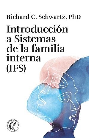 INTRODUCCION A SISTEMAS DE LA FAMILIA INTERNA | 9788412899719 | RICHARD C., PH. D SCHWARTZ | Llibres Parcir | Librería Parcir | Librería online de Manresa | Comprar libros en catalán y castellano online