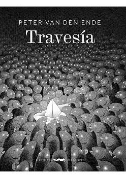 TRAVESÍA | 9788412079098 | VAN DEN ENDE, PETER | Llibres Parcir | Librería Parcir | Librería online de Manresa | Comprar libros en catalán y castellano online