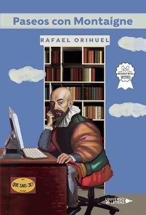 PASEOS CON MONTAIGNE | 9788419613189 | RAFAEL ORIHUEL | Llibres Parcir | Llibreria Parcir | Llibreria online de Manresa | Comprar llibres en català i castellà online