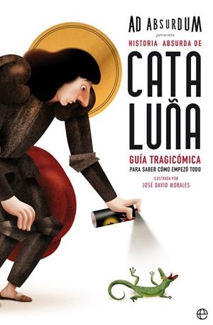 HISTORIA ABSURDA DE CATALUÑA | 9788491642466 | ABSURDUM, AD | Llibres Parcir | Llibreria Parcir | Llibreria online de Manresa | Comprar llibres en català i castellà online