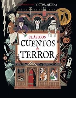 CLASICOS CUENTOS DE TERROR | 9788410101388 | MEDINA, CARLOS | Llibres Parcir | Llibreria Parcir | Llibreria online de Manresa | Comprar llibres en català i castellà online