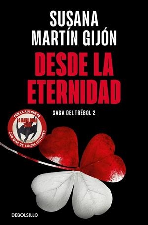 DESDE LA ETERNIDAD (SAGA DEL TRÉBOL 2) | 9788466376488 | MARTÍN GIJÓN, SUSANA | Llibres Parcir | Llibreria Parcir | Llibreria online de Manresa | Comprar llibres en català i castellà online