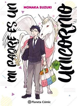 MI PADRE ES UN UNICORNIO Nº 01 | 9788411610759 | SUZUKI, MONAKA | Llibres Parcir | Llibreria Parcir | Llibreria online de Manresa | Comprar llibres en català i castellà online