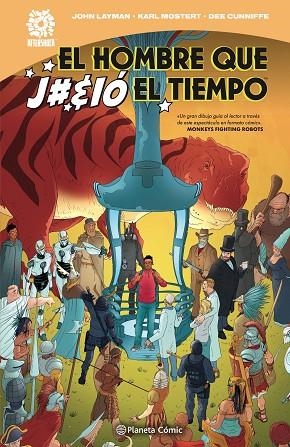 EL HOMBRE QUE J#%IÓ EL TIEMPO | 9788413417028 | LAYMAN, JOHN/MOSTERT, KARL | Llibres Parcir | Llibreria Parcir | Llibreria online de Manresa | Comprar llibres en català i castellà online