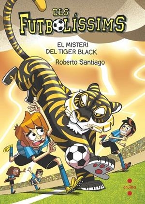 ELS FUTBOLISSIMS 26 EL MISTERI DEL TIGER BLACK | 9788466157063 | Llibres Parcir | Llibreria Parcir | Llibreria online de Manresa | Comprar llibres en català i castellà online