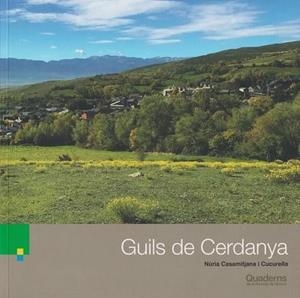 GUILS DE CERDANYA | 9788418734434 | CASAMITJANA CUCURELLA, NÚRIA | Llibres Parcir | Llibreria Parcir | Llibreria online de Manresa | Comprar llibres en català i castellà online