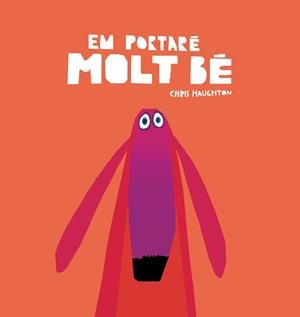 EM PORTARÉ MOLT BÉ (LLIBRE DE CARTRÓ) | 9788418599118 | HAUGHTON, CHRIS | Llibres Parcir | Librería Parcir | Librería online de Manresa | Comprar libros en catalán y castellano online