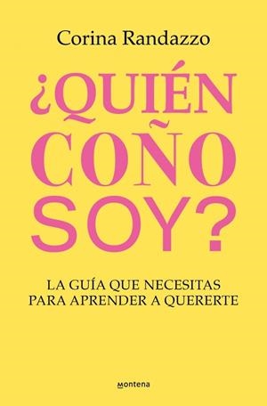 ¿QUIÉN COÑO SOY? | 9788410050891 | RANDAZZO, CORINA | Llibres Parcir | Llibreria Parcir | Llibreria online de Manresa | Comprar llibres en català i castellà online
