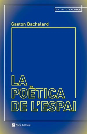 LA POÈTICA DE L'ESPAI | 9788410112339 | BACHELARD, GASTON | Llibres Parcir | Llibreria Parcir | Llibreria online de Manresa | Comprar llibres en català i castellà online