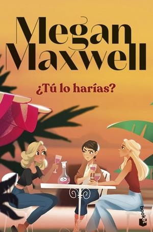 ¿TÚ LO HARÍAS? | 9788408297703 | MAXWELL, MEGAN | Llibres Parcir | Librería Parcir | Librería online de Manresa | Comprar libros en catalán y castellano online