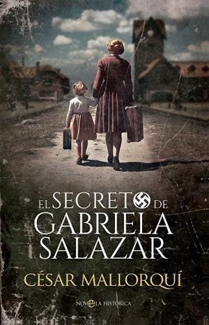 EL SECRETO DE GABRIELA SALAZAR | 9788413849621 | MALLORQUÍ, CÉSAR | Llibres Parcir | Librería Parcir | Librería online de Manresa | Comprar libros en catalán y castellano online