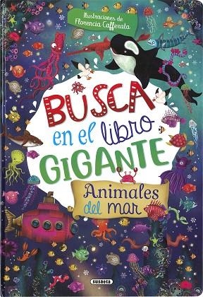 BUSCA EN EL LIBRO GIGANTE ANIMALES DEL MAR | 9788411964135 | SUSAETA EDICIONES | Llibres Parcir | Llibreria Parcir | Llibreria online de Manresa | Comprar llibres en català i castellà online