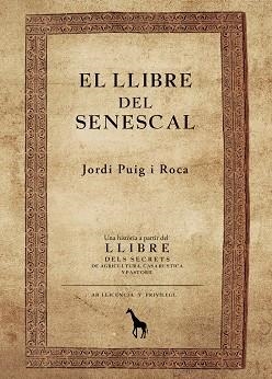EL LLIBRE DEL SENESCAL | 9788412381849 | RUIG ROCA, JORDI | Llibres Parcir | Llibreria Parcir | Llibreria online de Manresa | Comprar llibres en català i castellà online