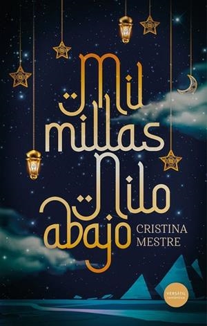 MIL MILLAS NILO ABAJO | 9788412939866 | MESTRE, CRISTINA / | Llibres Parcir | Llibreria Parcir | Llibreria online de Manresa | Comprar llibres en català i castellà online