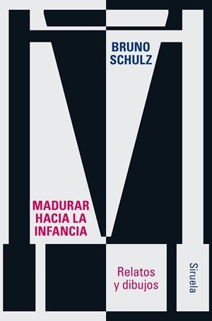 MADURAR HACIA LA INFANCIA | 9788410415126 | SCHULZ, BRUNO | Llibres Parcir | Librería Parcir | Librería online de Manresa | Comprar libros en catalán y castellano online