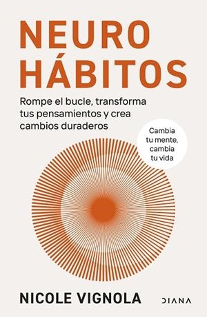 NEUROHÁBITOS | 9788411192132 | VIGNOLA, NICOLE | Llibres Parcir | Llibreria Parcir | Llibreria online de Manresa | Comprar llibres en català i castellà online