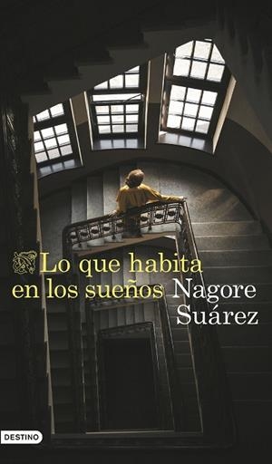 LO QUE HABITA EN LOS SUEÑOS | 9788423366705 | SUÁREZ GARCÍA, NAGORE | Llibres Parcir | Librería Parcir | Librería online de Manresa | Comprar libros en catalán y castellano online