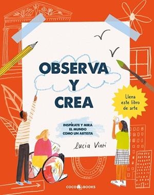 OBSERVA Y CREA | 9788412723670 | VINTI, LUCIA | Llibres Parcir | Llibreria Parcir | Llibreria online de Manresa | Comprar llibres en català i castellà online