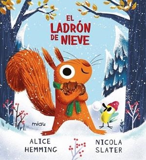 EL LADRÓN DE NIEVE | 9788418609640 | HEMMING, ALICE | Llibres Parcir | Llibreria Parcir | Llibreria online de Manresa | Comprar llibres en català i castellà online